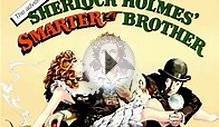 Приключения хитроумного брата Шерлока Холмса / The