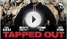 Рукопашный бой / Tapped Out скачать фильм торрент 2014
